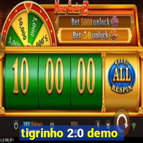 tigrinho 2.0 demo